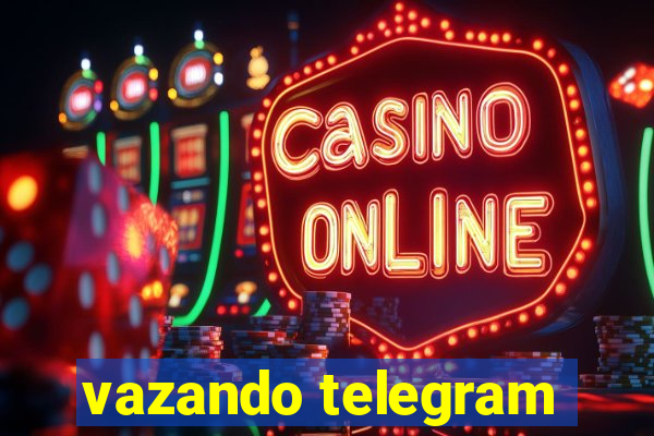 vazando telegram